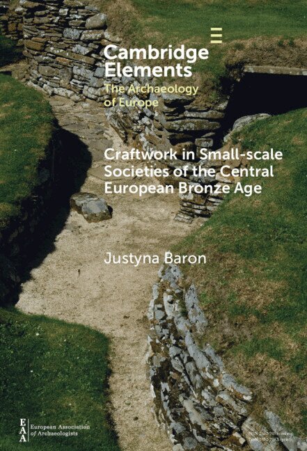 Craftwork in Small-Scale Societies of the Central European Bronze Age