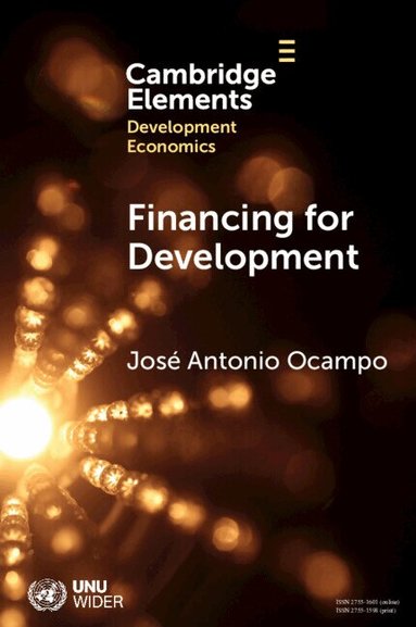 José Antonio Ocampo - Financing for Development, Häftad