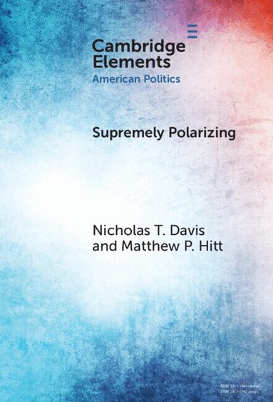 Nicholas T. Davis, Matthew P. Hitt - Supremely Polarizing, Inbunden
