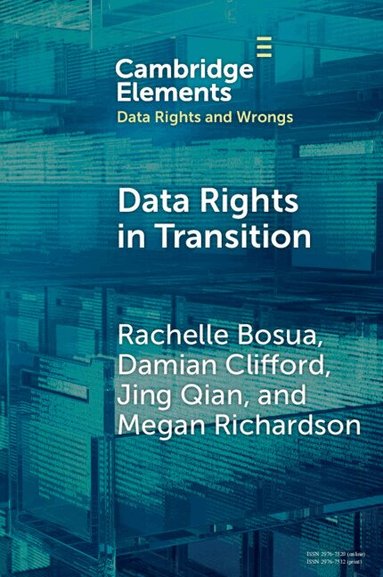 Rachelle Bosua, Damian Clifford, Jing Qian, Megan Richardson - Data Rights in Transition, Häftad