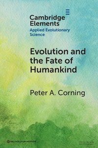 bokomslag Evolution and the Fate of Humankind