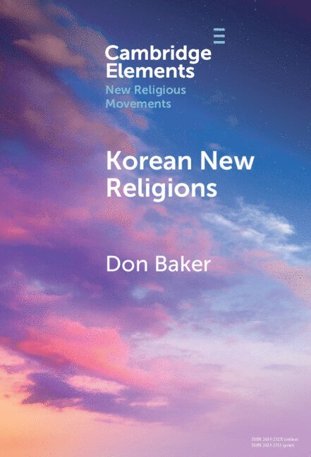 Don Baker, Don (University of British Columbia) Baker - Korean New Religions, Inbunden