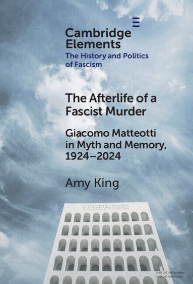 Amy King - The Afterlife of a Fascist Murder, Inbunden