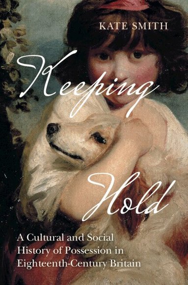 Kate Smith - Keeping Hold, Inbunden