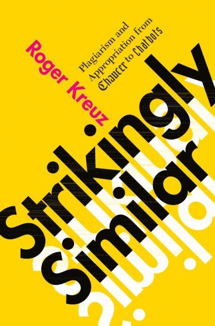Roger Kreuz, Roger (University of Memphis) Kreuz - Strikingly Similar, Inbunden