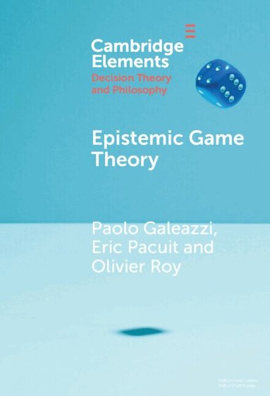 Paolo Galeazzi, Eric Pacuit, Olivier Roy - Epistemic Game Theory, Inbunden