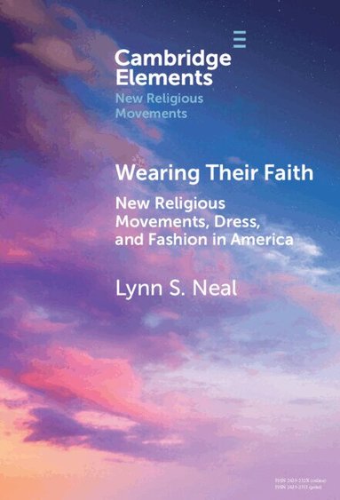 Lynn S. Neal - Wearing Their Faith, Inbunden