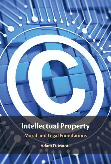 Adam D. Moore - Intellectual Property, Inbunden