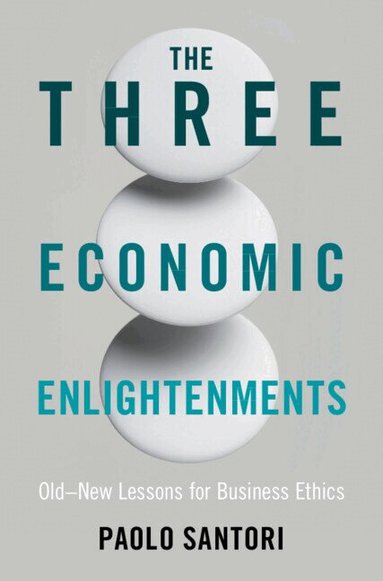 Paolo Santori - The Three Economic Enlightenments, Inbunden
