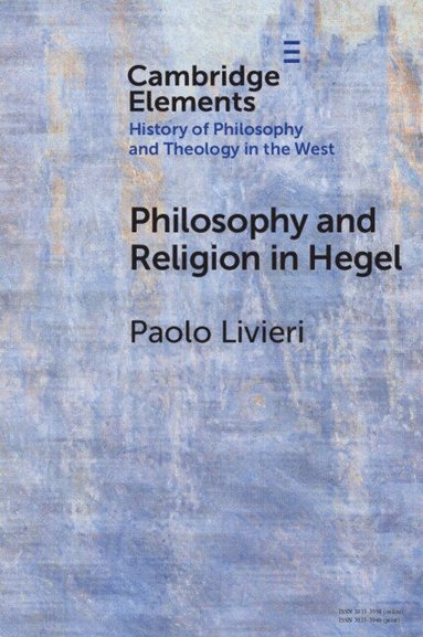 Paolo Livieri - Philosophy and Religion in Hegel, Häftad