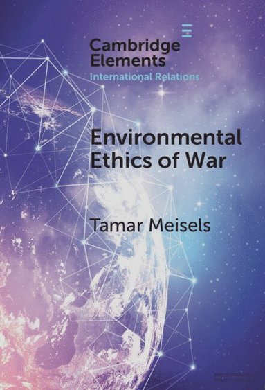 bokomslag Environmental Ethics of War