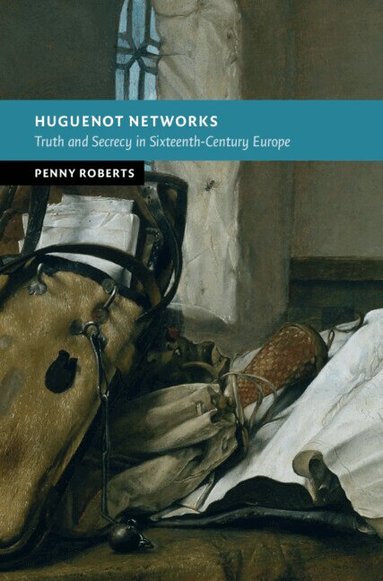 Penny Roberts - Huguenot Networks, Inbunden