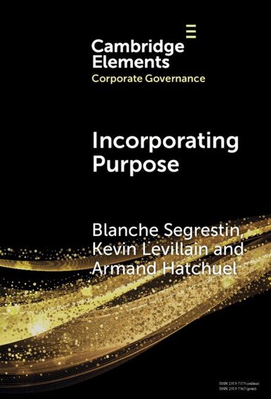 Blanche Segrestin, Kevin Levillain, Armand Hatchuel - Incorporating Purpose, Inbunden