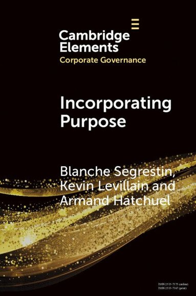 Blanche Segrestin, Kevin Levillain, Armand Hatchuel - Incorporating Purpose, Häftad