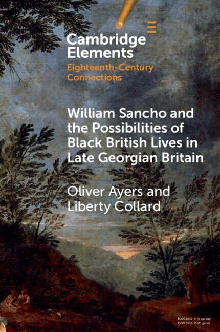 William Sancho and the Possibilities of Black British Lives in Late Georgian Britain