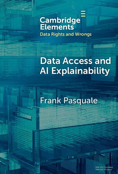 Frank Pasquale - Data Access and AI Explainability, Inbunden