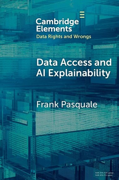 Frank Pasquale - Data Access and AI Explainability, Häftad