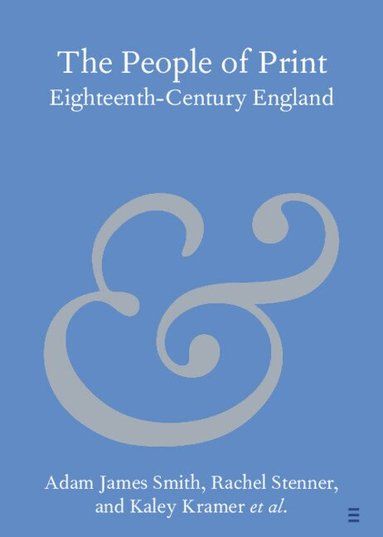 Adam James Smith, Rachel Stenner, Kaley Kramer, Helen Williams, Jacob Baxter, Kate Ozment, Sarah Griffin, Lisa Maruca, Barbara Crosbie, Dominic Bridge, John Hinks - The People of Print, Häftad