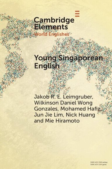 Jakob R. E. Leimgruber, Wilkinson Daniel Wong Gonzales, Mohamed Hafiz, Jun Jie Lim, Nick Huang, Mie Hiramoto - Young Singaporean English, Häftad
