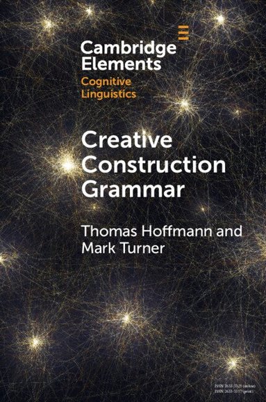 Thomas Hoffmann, Mark Turner - Creative Construction Grammar, Häftad