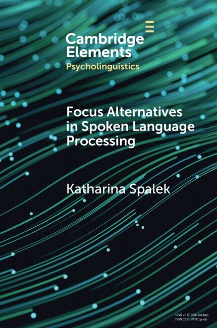 Katharina Spalek - Focus Alternatives in Spoken Language Processing, Häftad