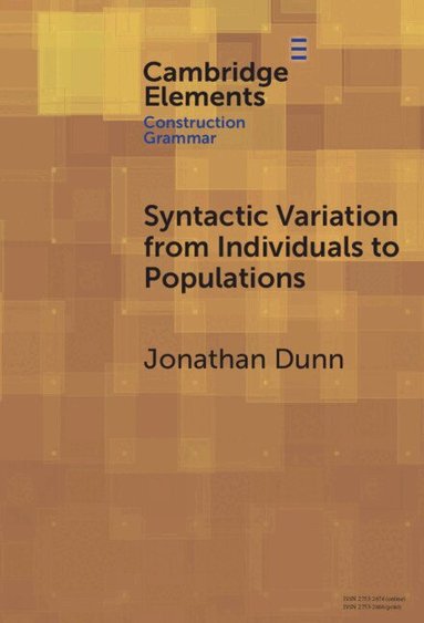Jonathan Dunn - Syntactic Variation from Individuals to Populations, Inbunden