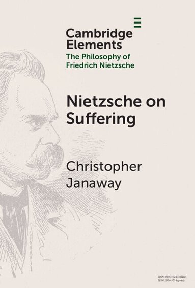 Christopher Janaway - Nietzsche on Suffering, Inbunden