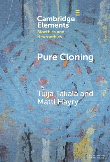 Tuija Takala, Matti Häyry - Pure Cloning, Inbunden