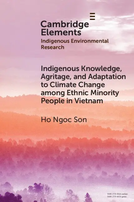 Ho Ngoc Son - Indigenous Knowledge, Agritage, and Adaptation to Climate Change among Ethnic Minority People in Vietnam, Häftad. Tillgänglighet: Kommande