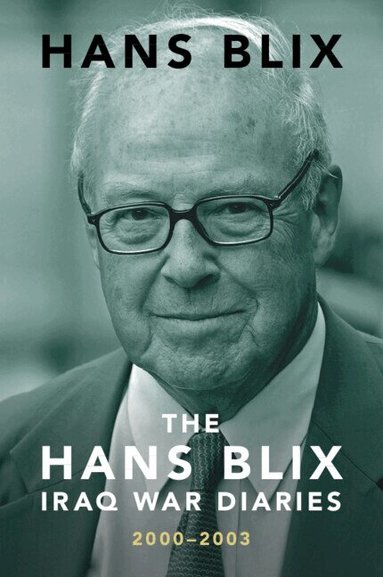 Hans Blix - The Hans Blix Iraq War Diaries, Häftad