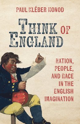 Paul Kl&#233;ber Monod, Paul Kléber Monod, Vermont) Monod, Paul Kleber (Middlebury College, Paul Kleber Monod - Think of England, Inbunden