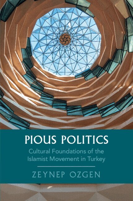 Zeynep Ozgen - Pious Politics, Häftad
