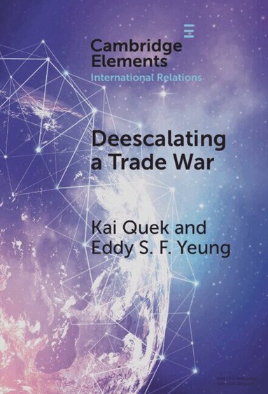 Kai Quek, Eddy S. F. Yeung - Deescalating a Trade War, Inbunden