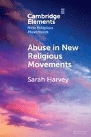 bokomslag Abuse in New Religious Movements