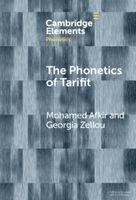 Mohamed Afkir, Georgia Zellou, Davis) Afkir, Mohamed (University of California, Davis) Zellou, Georgia (University of California - The Phonetics of Tarifit, Inbunden