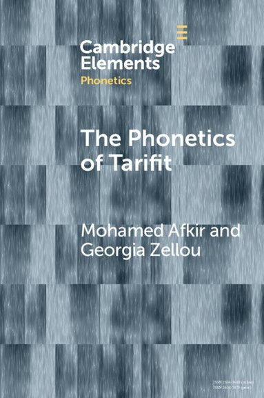 Mohamed Afkir, Georgia Zellou - The Phonetics of Tarifit, Häftad