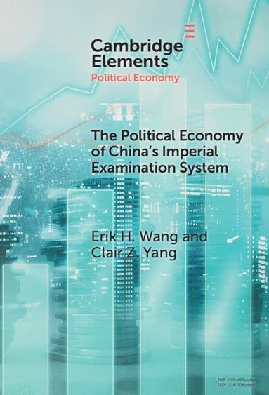 bokomslag The Political Economy of China's Imperial Examination System