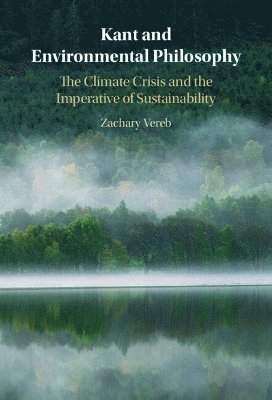 bokomslag Kant and Environmental Philosophy