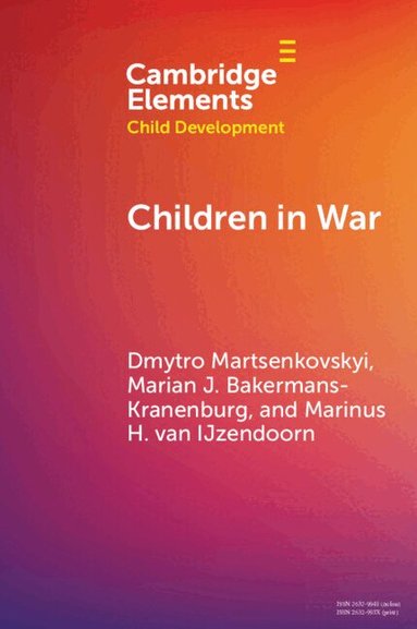 Dmytro Martsenkovskyi, Marian J. Bakermans-Kranenburg, Marinus H. van IJzendoorn - Children in War, Häftad