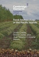 Justin Cramb, Sharyn Jones, Jean Tekura-i-i-moana Mason - Food Archaeology in the Pacific Islands, Inbunden. Tillgänglighet: Kommande