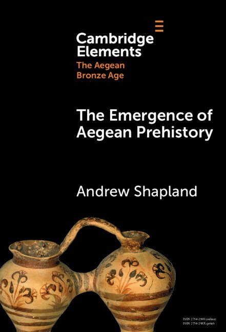 The Emergence of Aegean Prehistory 1