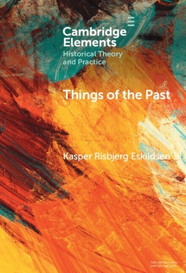 Kasper Risbjerg Eskildsen - Things of the Past, Inbunden