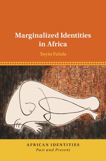 Toyin Falola - Marginalized Identities in Africa, Inbunden