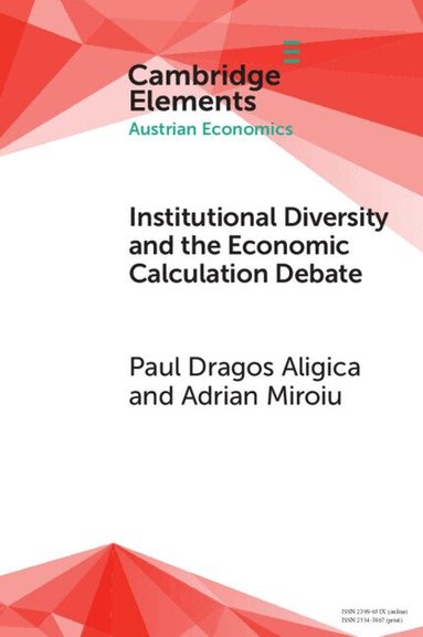 Paul Dragos Aligica, Adrian Miroiu - Institutional Diversity and The Economic Calculation Debate, Häftad