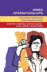 bokomslag Armed Internationalists