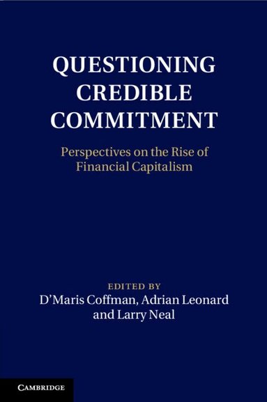 D'Maris Coffman, Adrian Leonard, Larry Neal - Questioning Credible Commitment, Häftad