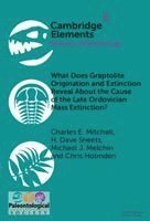 What Does Graptolite Origination and Extinction Reveal about the Cause of the Late Ordovician Mass Extinction?