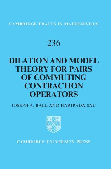 Joseph A. Ball, Haripada Sau - Dilation and Model Theory for Pairs of Commuting Contraction Operators, Inbunden