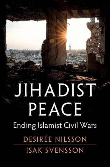 Desirée Nilsson, Isak Svensson - Jihadist Peace, Inbunden