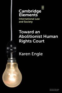 bokomslag Toward an Abolitionist Human Rights Court